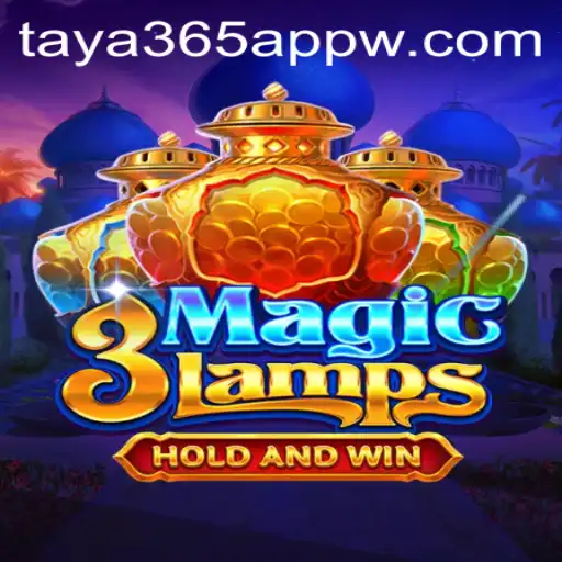 Exploring the Enchanting World of 3MagicLamps in Taya365 App