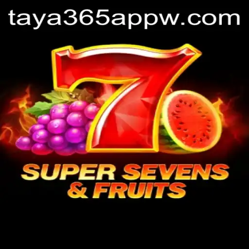 Dive into the World of 7SuperSevensFruits on Taya365 App