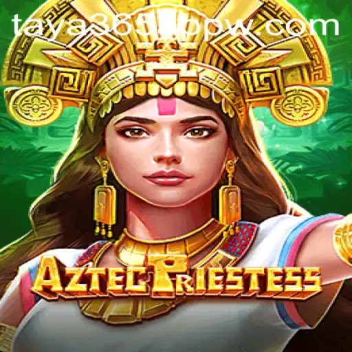 Exploring the Mysteries of AztecPriestess: A Captivating Game Experience on Taya365 App