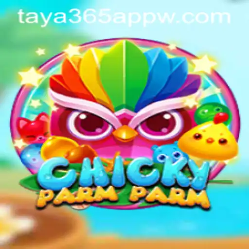 ChickyParmParm: The Exciting New Game on Taya365 App