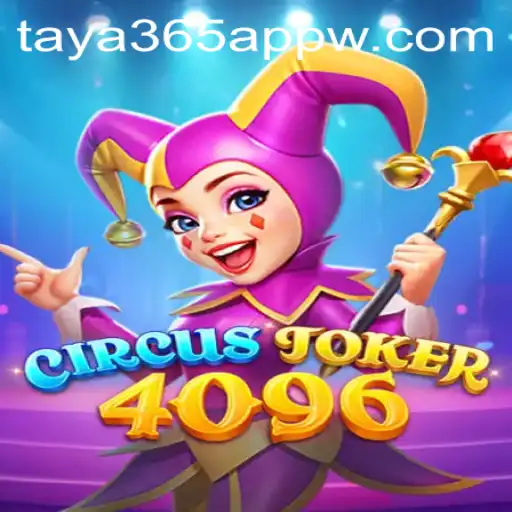 Exploring the Fascinating World of CircusJoker4096 and Its Integration with Taya365 App