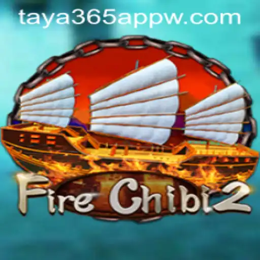Exploring the Exciting World of FireChibi2 and Gaming on the Taya365 App