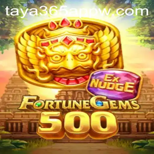 Exploring FortuneGems500 on the Taya365 App
