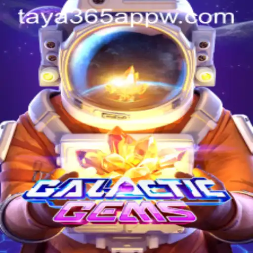 GalacticGems: Unveiling the Stellar Adventures on the Taya365 App