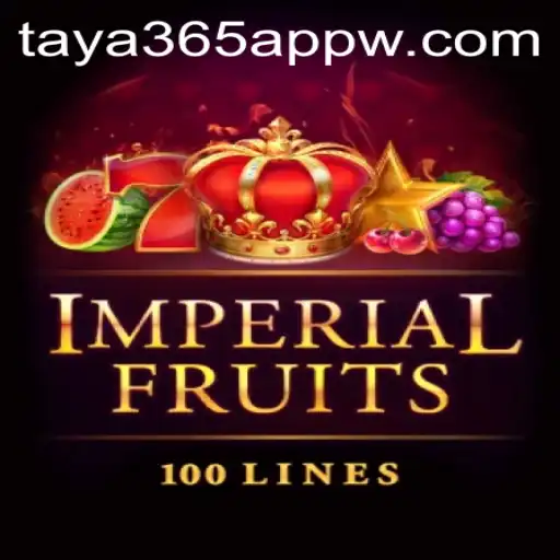 Explore the Exciting World of ImperialFruits100 on Taya365 App