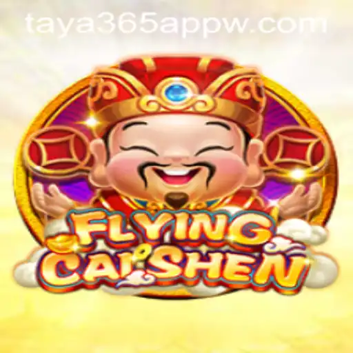 Exploring the Thrilling World of FlyingCaiShen on the Taya365 App