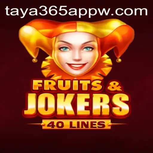 Discovering the Excitement of FruitsAndJokers40 on the Taya365 App