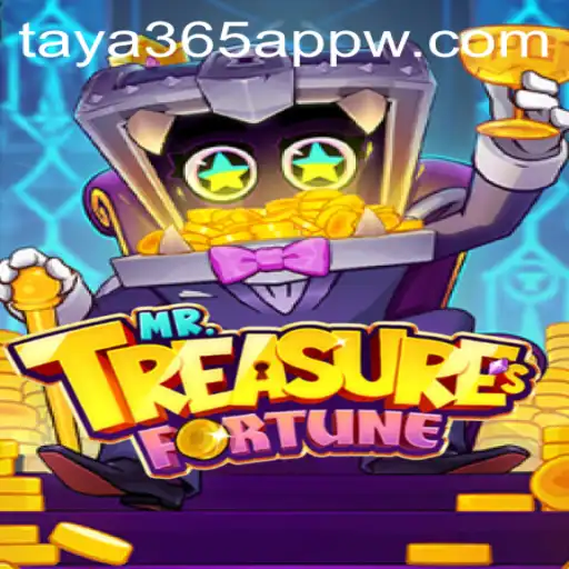 Explore the Thrills of MrTreasuresFortune on the Taya365 App