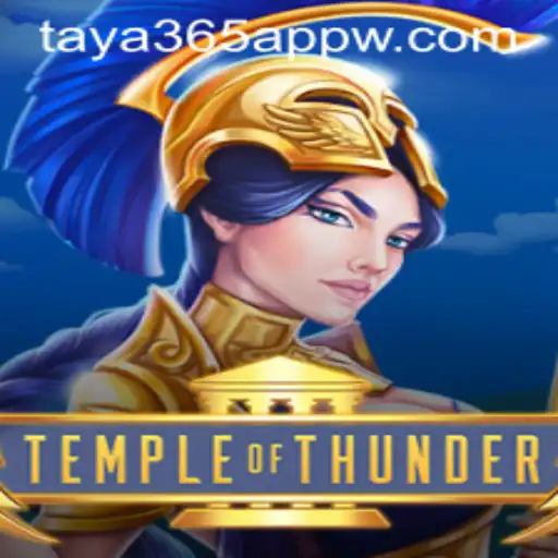 Temple of Thunder: A Thrilling Adventure Awaiting on the Taya365 App