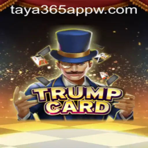 Discover the Exciting World of TrumpCard on the Taya365 App