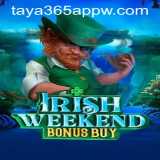Discover the Thrills of IrishWeekendBonusBuy on the taya365 App