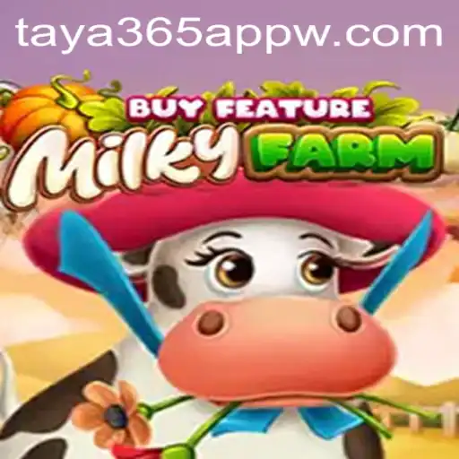 Exploring the Features and Gameplay of MilkyFarmBuyFeature on the Taya365 App