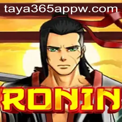 Discover the Thrilling World of Ronin on the Taya365 App