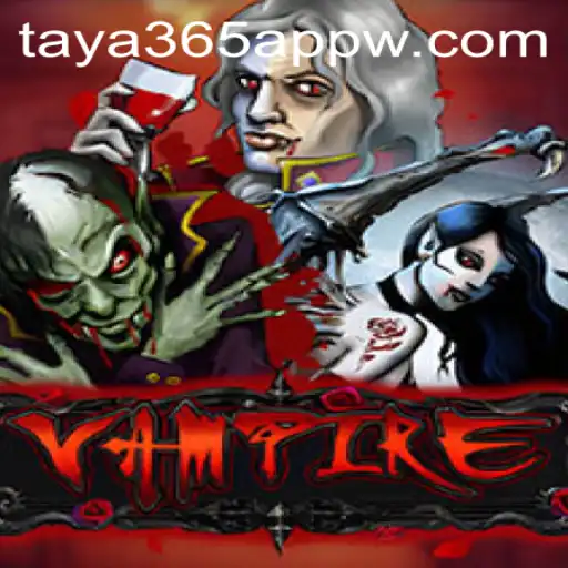 Discovering the World of 'Vampire' on Taya365 App