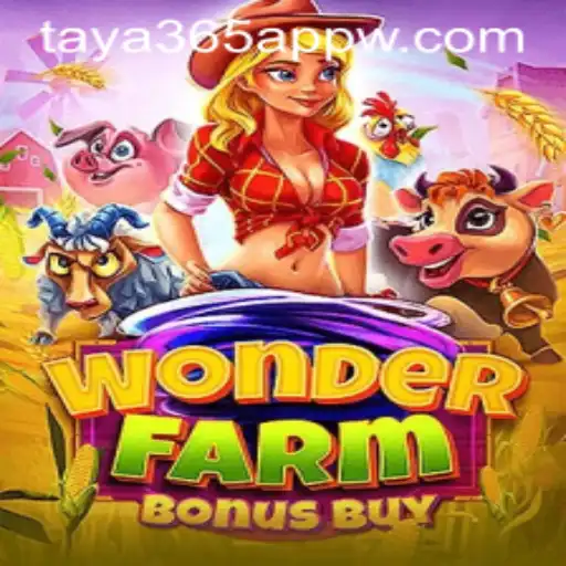 Exploring the Fascinating World of WonderFarmBonusBuy on the Taya365 App